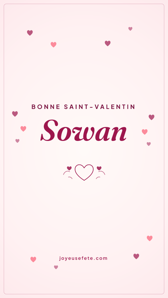 Image « Bonne Saint-Valentin Sowan » au format story