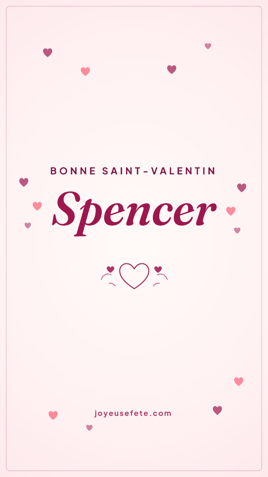 Image « Bonne Saint-Valentin Spencer » au format story