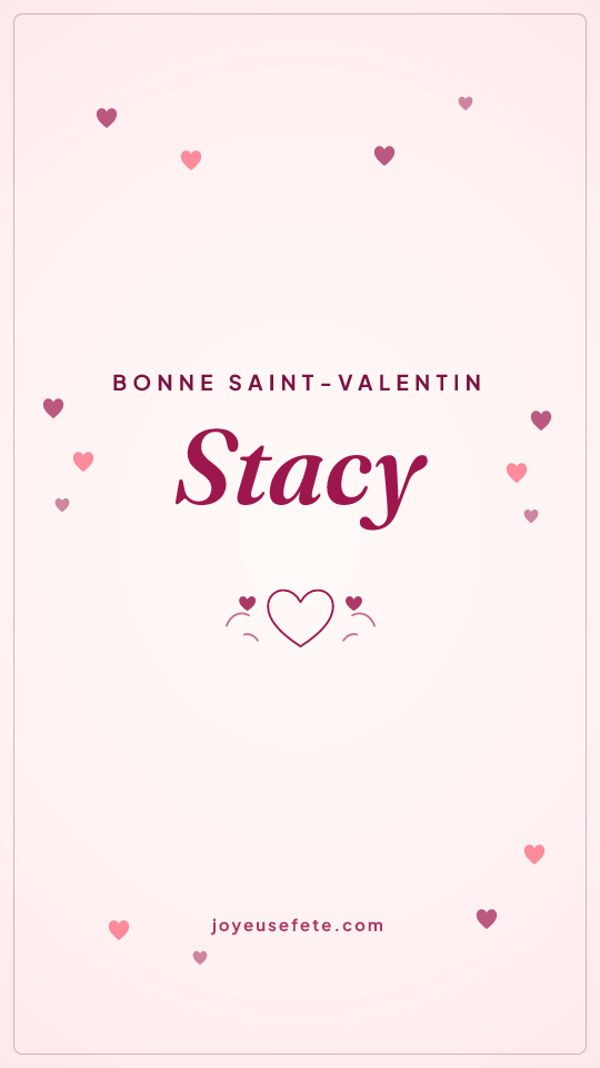 Image « Bonne Saint-Valentin Stacy » au format story