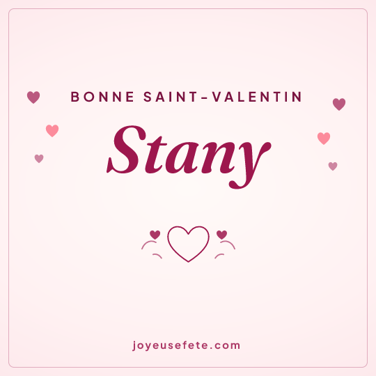 Image carrée « Bonne Saint-Valentin Stany » pour WhatsApp