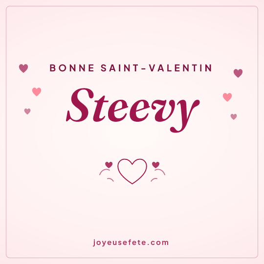 Image carrée « Bonne Saint-Valentin Steevy » pour WhatsApp