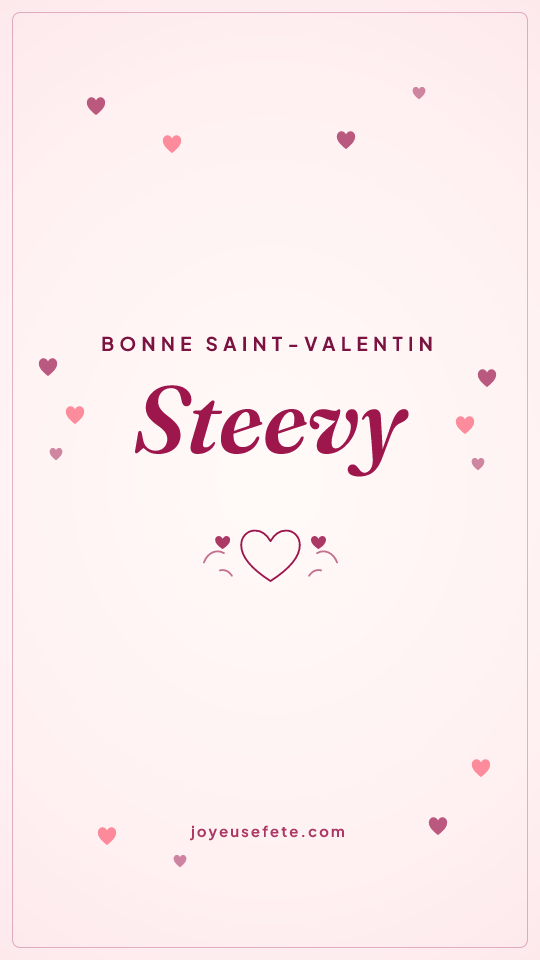 Image « Bonne Saint-Valentin Steevy » au format story