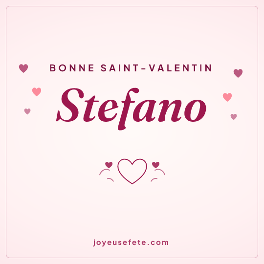 Image carrée « Bonne Saint-Valentin Stefano » pour WhatsApp
