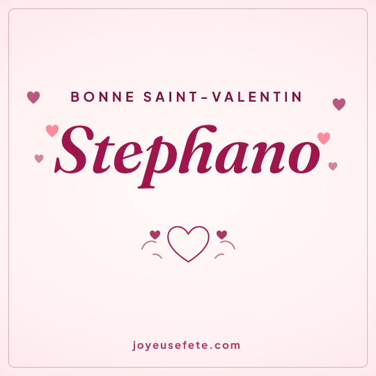 Image carrée « Bonne Saint-Valentin Stephano » pour WhatsApp