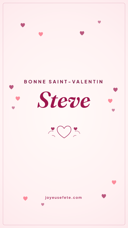 Image « Bonne Saint-Valentin Steve » au format story