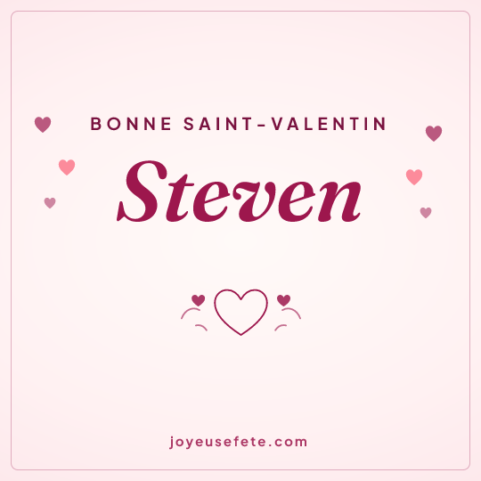 Image carrée « Bonne Saint-Valentin Steven » pour WhatsApp