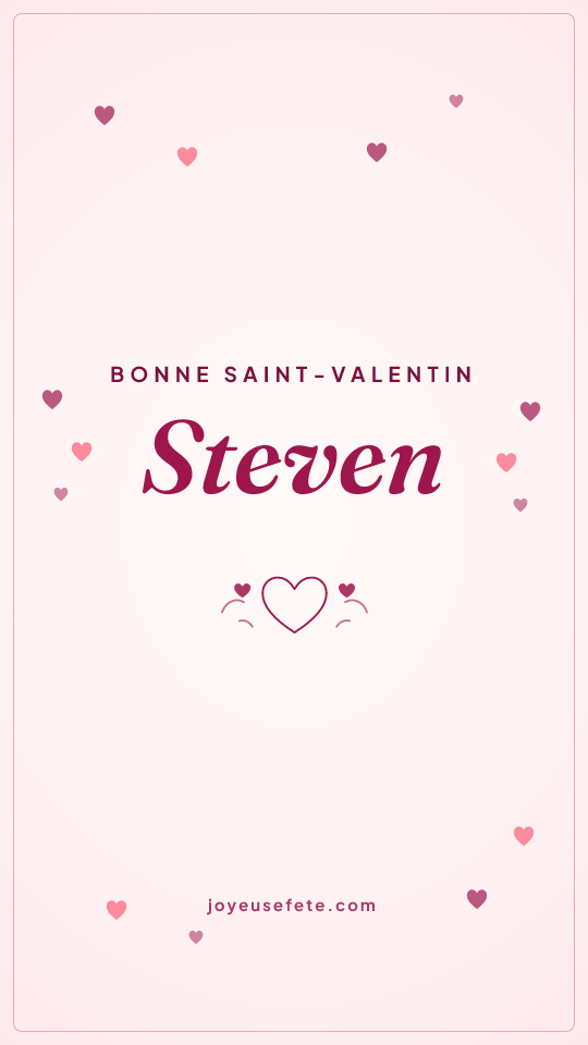 Image « Bonne Saint-Valentin Steven » au format story