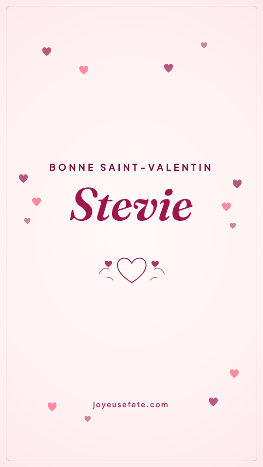 Image « Bonne Saint-Valentin Stevie » au format story
