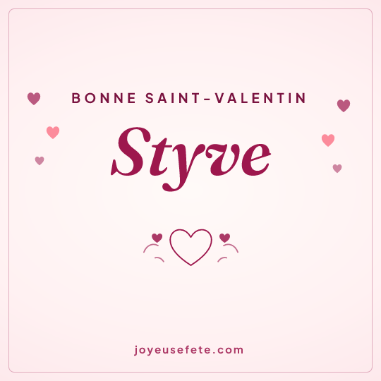 Image carrée « Bonne Saint-Valentin Styve » pour WhatsApp