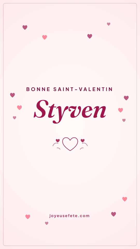 Image « Bonne Saint-Valentin Styven » au format story