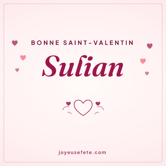 Image carrée « Bonne Saint-Valentin Sulian » pour WhatsApp