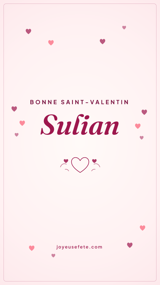 Image « Bonne Saint-Valentin Sulian » au format story