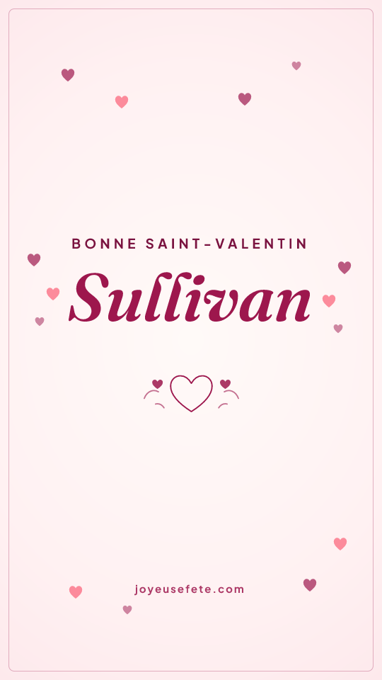 Image « Bonne Saint-Valentin Sullivan » au format story