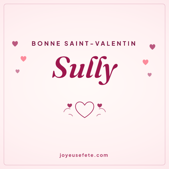 Image carrée « Bonne Saint-Valentin Sully » pour WhatsApp
