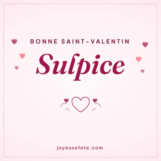 Image carrée « Bonne Saint-Valentin Sulpice » pour WhatsApp