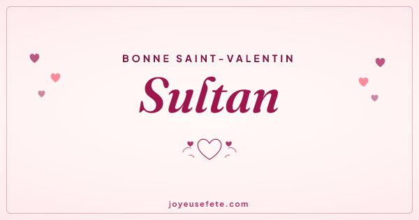 Image « Bonne Saint-Valentin Sultan » au format large