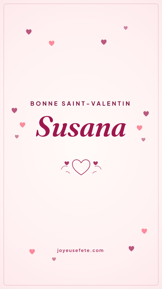 Image « Bonne Saint-Valentin Susana » au format story