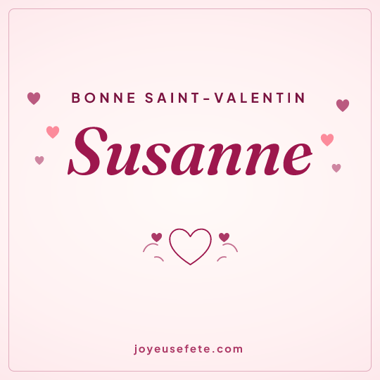 Image carrée « Bonne Saint-Valentin Susanne » pour WhatsApp