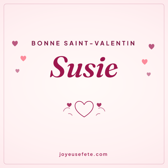 Image carrée « Bonne Saint-Valentin Susie » pour WhatsApp