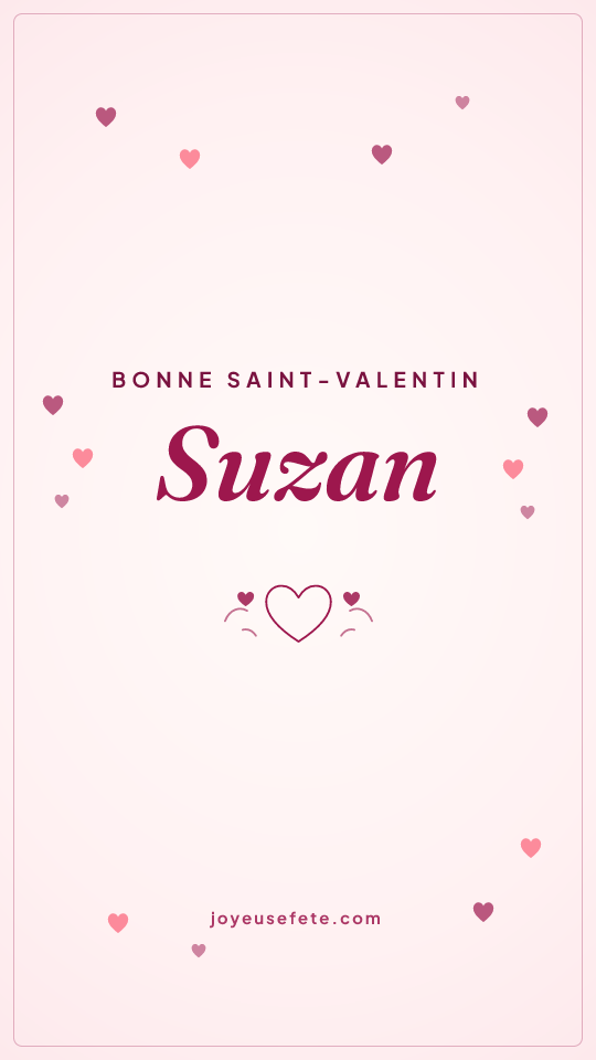 Image « Bonne Saint-Valentin Suzan » au format story