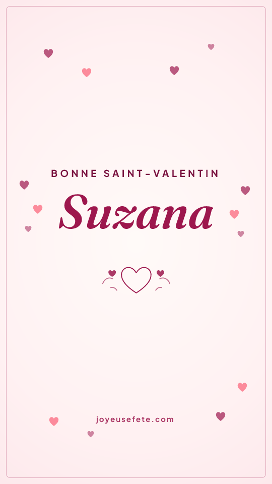 Image « Bonne Saint-Valentin Suzana » au format story