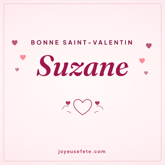 Image carrée « Bonne Saint-Valentin Suzane » pour WhatsApp