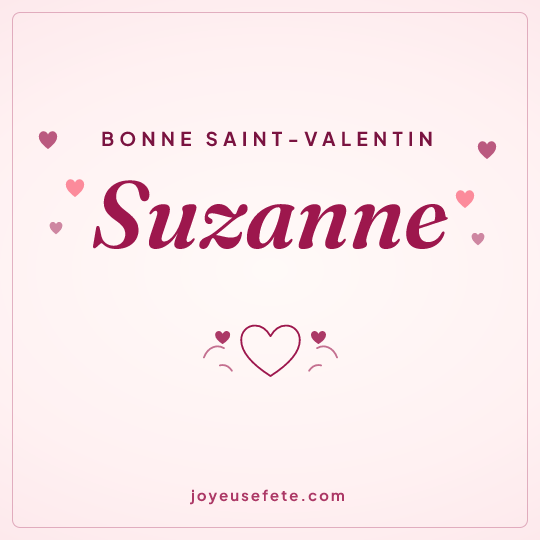 Image carrée « Bonne Saint-Valentin Suzanne » pour WhatsApp