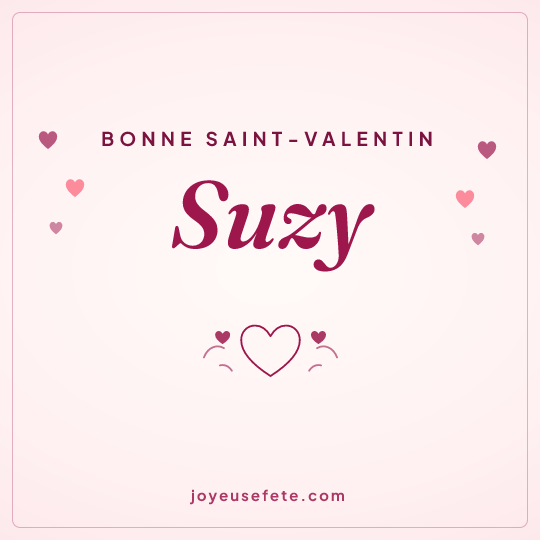 Image carrée « Bonne Saint-Valentin Suzy » pour WhatsApp