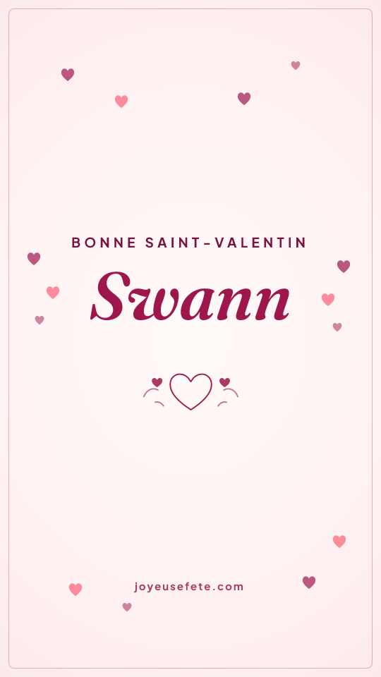 Image « Bonne Saint-Valentin Swann » au format story