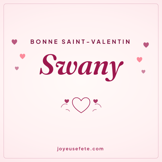 Image carrée « Bonne Saint-Valentin Swany » pour WhatsApp