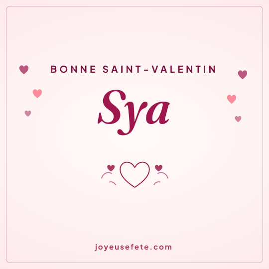 Image carrée « Bonne Saint-Valentin Sya » pour WhatsApp