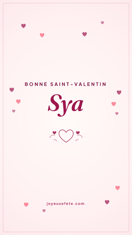 Image « Bonne Saint-Valentin Sya » au format story