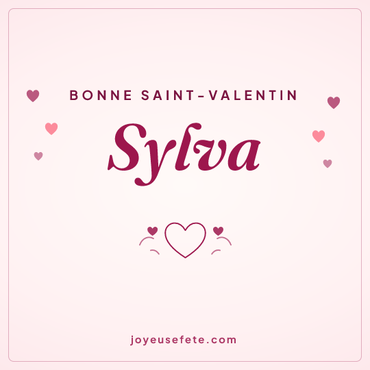 Image carrée « Bonne Saint-Valentin Sylva » pour WhatsApp
