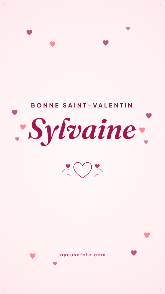 Image « Bonne Saint-Valentin Sylvaine » au format story