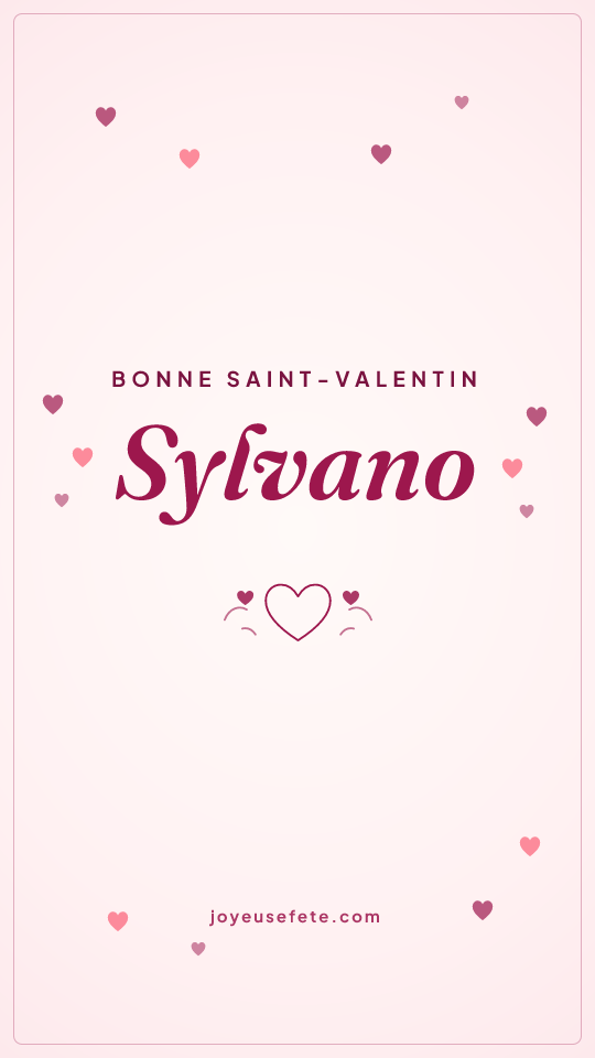 Image « Bonne Saint-Valentin Sylvano » au format story