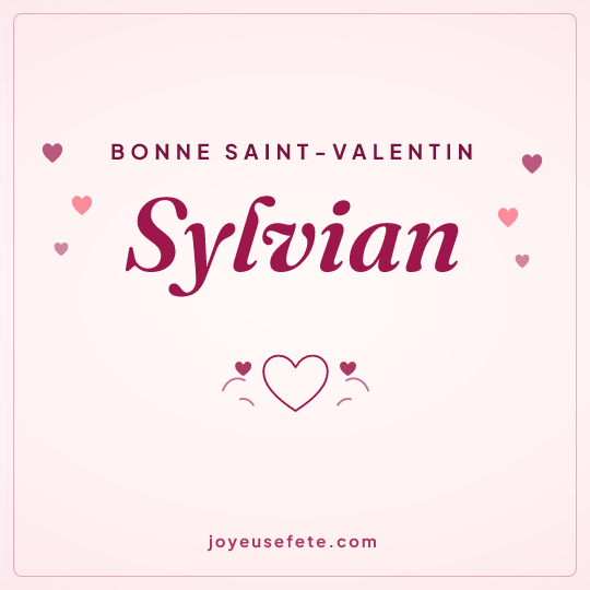 Image carrée « Bonne Saint-Valentin Sylvian » pour WhatsApp