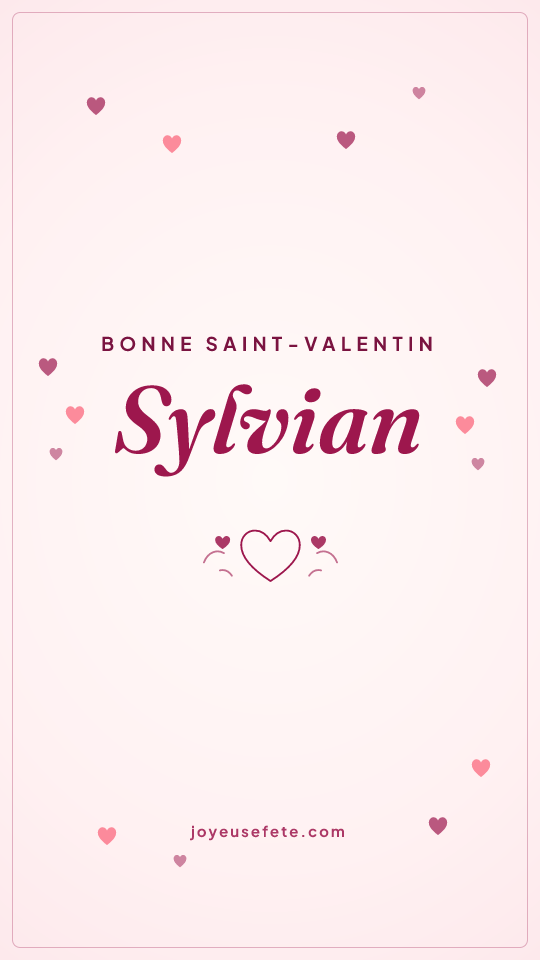 Image « Bonne Saint-Valentin Sylvian » au format story