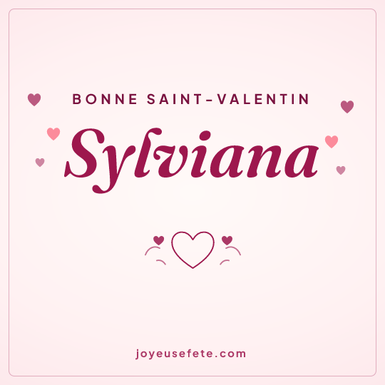 Image carrée « Bonne Saint-Valentin Sylviana » pour WhatsApp