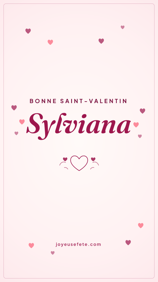 Image « Bonne Saint-Valentin Sylviana » au format story