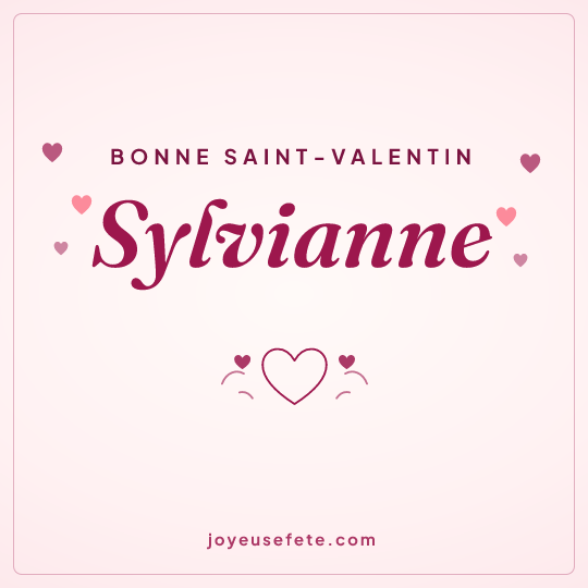 Image carrée « Bonne Saint-Valentin Sylvianne » pour WhatsApp