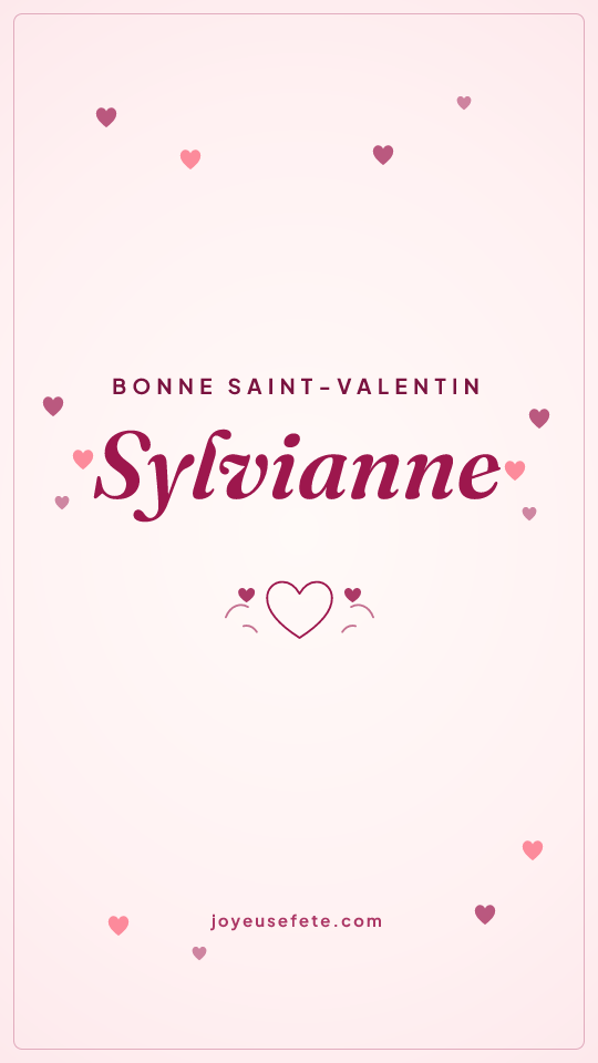 Image « Bonne Saint-Valentin Sylvianne » au format story