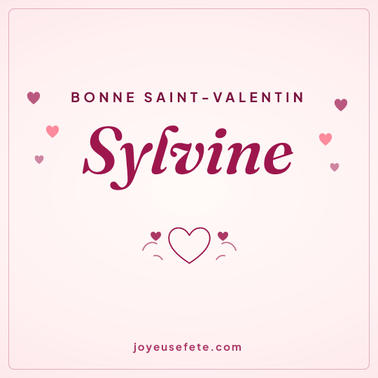 Image carrée « Bonne Saint-Valentin Sylvine » pour WhatsApp