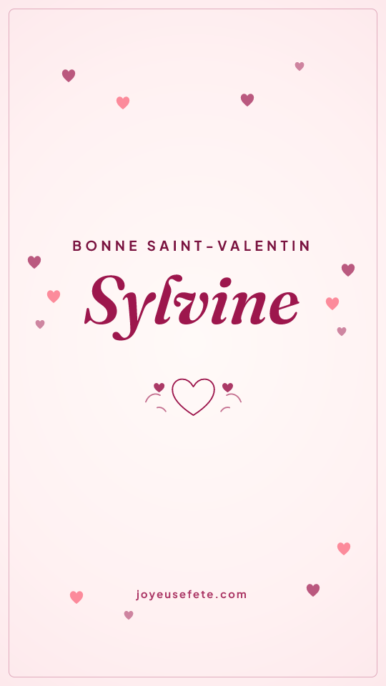 Image « Bonne Saint-Valentin Sylvine » au format story