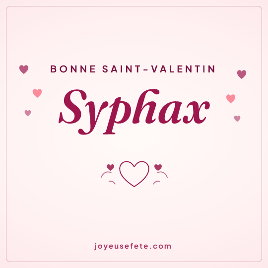 Image carrée « Bonne Saint-Valentin Syphax » pour WhatsApp