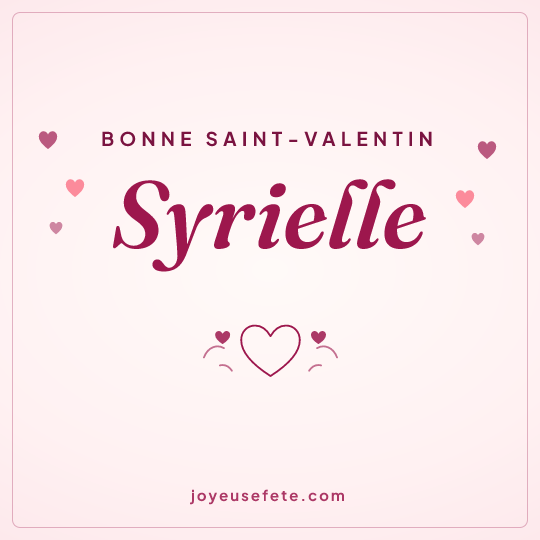 Image carrée « Bonne Saint-Valentin Syrielle » pour WhatsApp