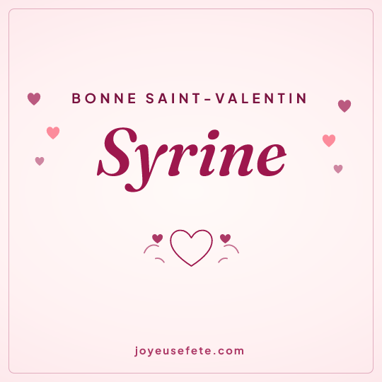 Image carrée « Bonne Saint-Valentin Syrine » pour WhatsApp