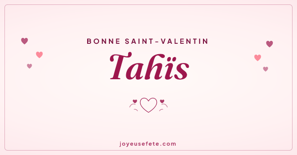 Image « Bonne Saint-Valentin Tahïs » au format large