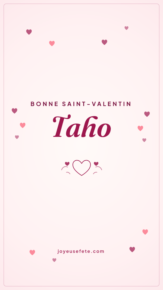 Image « Bonne Saint-Valentin Taho » au format story