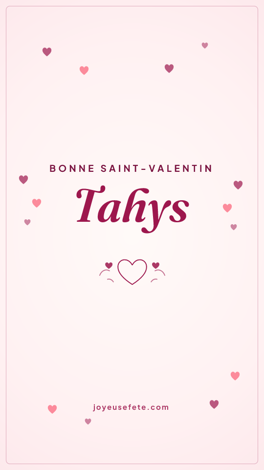 Image « Bonne Saint-Valentin Tahys » au format story