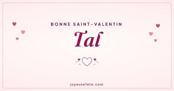Image « Bonne Saint-Valentin Tal » au format large